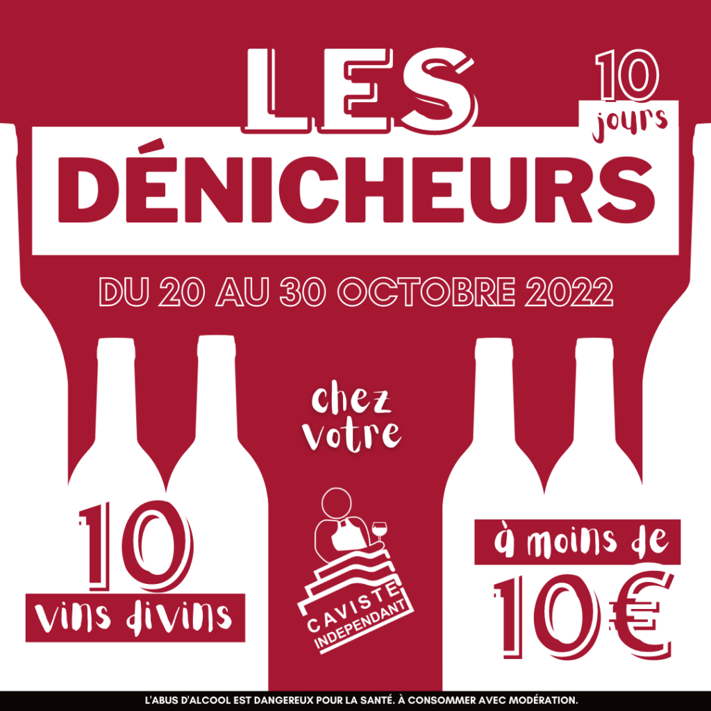 LES DENICHEURS : 10 Vins Divins à moins de 10€ pendant 10 jours